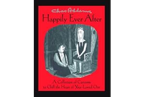 Chas Addams Happily Ever After: A Collection of Cartoons to Chill the Heart of You