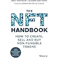 The NFT Handbook: How to Create, Sell and Buy Non–Fungible Tokens