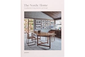The Nordic Home: Scandinavian Living, Interiors, and Design