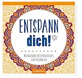 Image de Entspann dich!: Wunderbar Entspannendes zum Ausmalen (Malprodukte für Erwachsene)