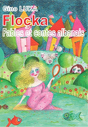 Floçka: Fables et contes albanais francais