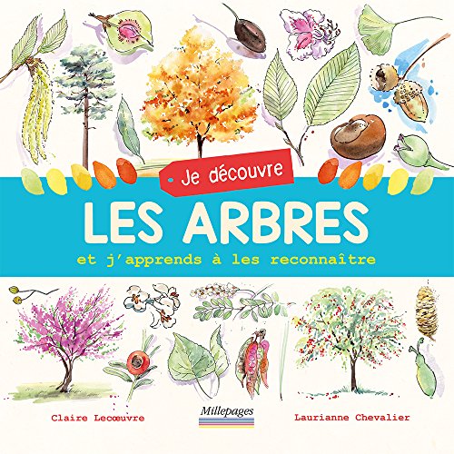 Je découvre les arbres et j'apprends à les reconnaître