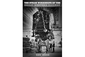 The Steam Workshops of the Great Western Railway