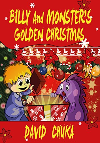 Billy and Monster's Golden Christmas (The Fartastic Adventures of Billy and Monster Book 5) (English Billy and Monster's Golden Christmas (The Fartastic Adventures of Billy and Monster Book 5) (English