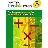 3 Practica con problemas de sumar, restar y multiplicar (por una cifra): Problemas de sumar, restar y multiplicar (por una ci