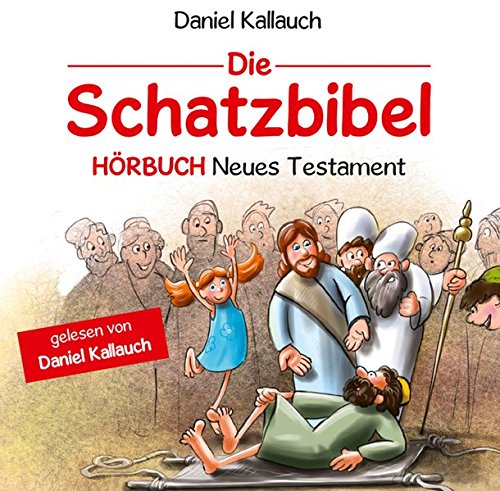 Die Schatzbibel (Hörbuch) Neues Testament