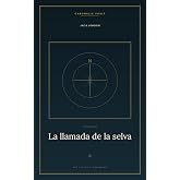 La llamada de la selva