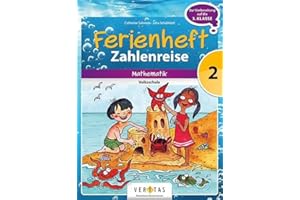 Ferienheft Zahlenreise 2. Klasse Volksschule: Zur Vorbereitung auf die 3. Klasse Volksschule. Mathematik (Ferienhefte Volksschule)