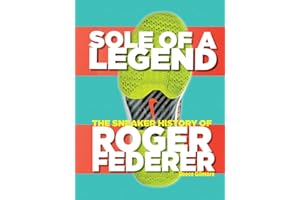 Sole Of A Legend: The Sneaker History Of Roger Federer