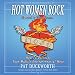 Hot Women Rock: How to Discover Your Midlife Entrepreneurial Mojo by Pat Duckworth, Tessa Petersen