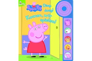 Peppa Pig - Ding, dong! Komm, wir spielen! - Soundbuch: Tönendes Buch
