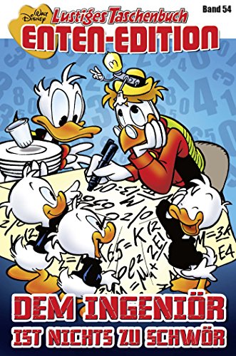 Lustiges Taschenbuch Enten-Edition 54: Dem Ingeniör ist nichts zu schwör