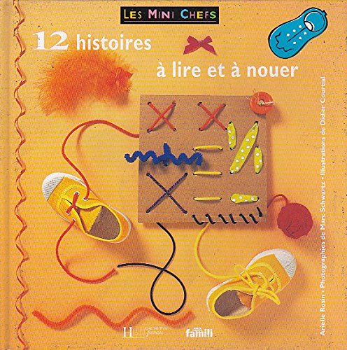 couverture de : 12 histoires &agrave; lire et &agrave; nouer