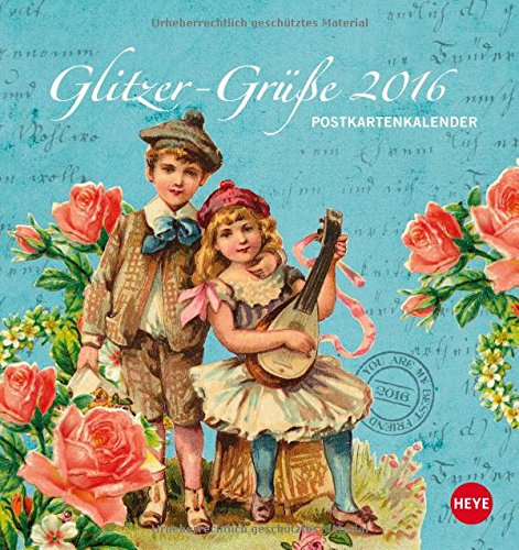 Glitzer-Grüße Postkartenkalender 2016