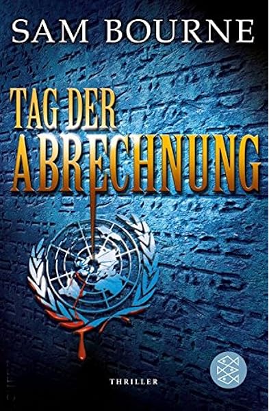 Tag Der Abrechnung Thriller Amazon De Bourne Sam Schmidt Rainer Bucher