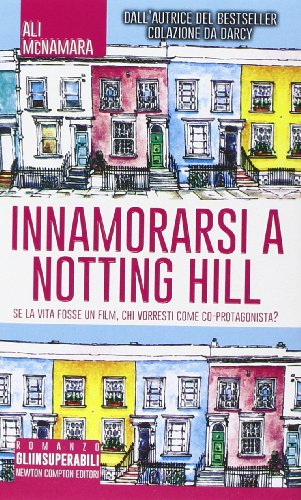Innamorarsi a Notting Hill Innamorarsi a Notting Hill