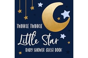 Twinkle Twinkle Little Star: Baby Shower Guest Log Book - Create a Beautiful Keepsake With This Special Guest Book - Spaces for Photos, Guest ... Fun Prediction Section - Stars Cover Design