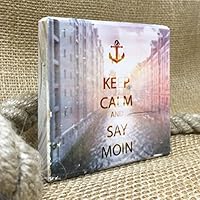 KEEP CALM and SAY MOIN *Speicherstadt* | 10x10 cm | Personalisiert | Holzbild Wandbild Landhausstil Shabby Chic Vintage Bilder Motive HAMBURG Geschenkidee Souvenir Deko