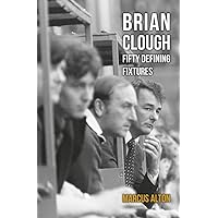 Brian Clough: Nobody Ever Says Thank You