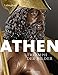Athen: Triumph der Bilder by