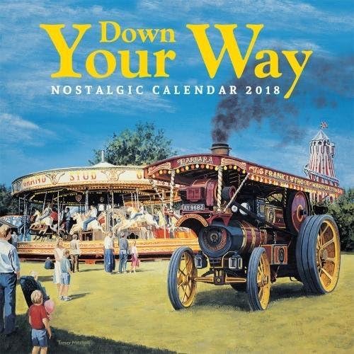 Down Your Way 2018: Nostalgic Calendar