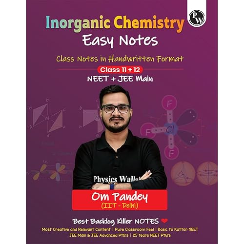 PW NEET Easy Handwritten Notes Inorganic Chemistry For NEET & JEE Main By Om Pandey | Chapterwise and Topicwise Questions | B