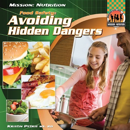 Food Safety: Avoiding Hidden Dangers (Mission: Nutrition) by Kristin Petrie (2011-08-06) francais