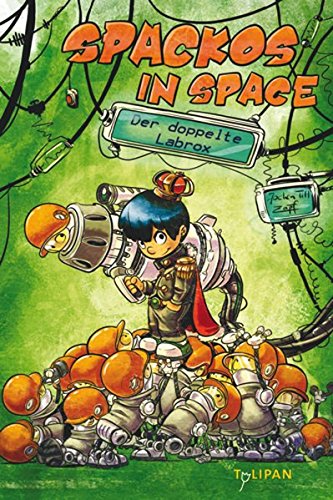 Spackos in Space - Der doppelte Labrox (Kinderroman)