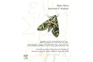 Applied Statistical Modelling for Ecologists: A Practical Guide to Bayesian and Likelihood Inference Using R, JAGS, NIMBLE, Stan and TMB
