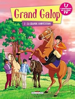 jaquette livre Grand Galop, Tome 2 : La grande compétition