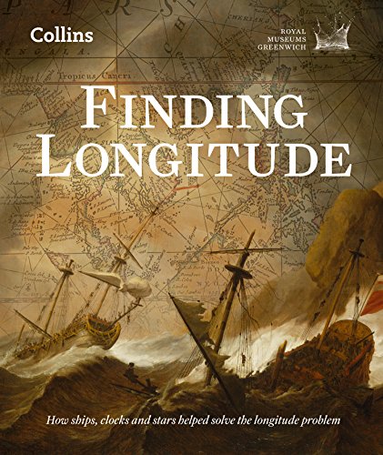 Download Finding Longitude: How ships, clocks and stars helped solve the longitude problem