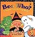 Boo Who? a Spooky Lift-The-Flap Book by Joan Holub