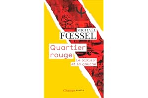 Quartier rouge: Le plaisir et la gauche