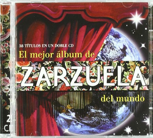 El Mejor Album De Zarzuela Del Mundo
