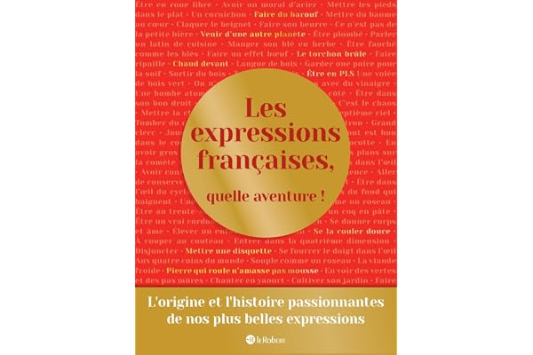Les expressions françaises, quelle aventure !