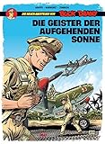 Buck Danny: Die neuen Abenteuer: Band 3: Die Geister der aufgehenden Sonne by 