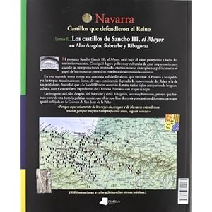 Navarra. Castillos que defendieron el Reino -tomo II-: Los castillos de Sancho III, el Mayor en Alto Aragón, Sobrarbe y Ribagorza: 2 (Ganbara)