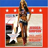 These Boots Are Made.. - Jessica Simpson