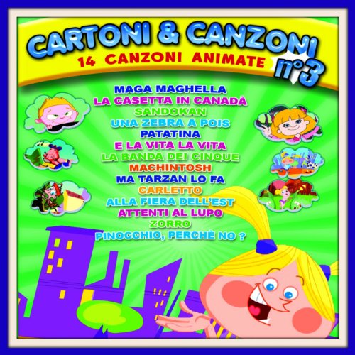 Cartoni e canzoni, vol. 3 (14 bellissime canzoncine per bambini) di