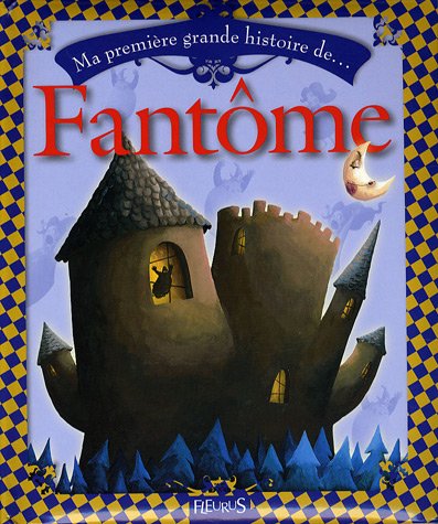 couverture de : Ma premi&egrave;re grande histoire de fant&ocirc;me