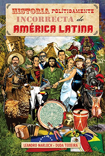 Download Historia Políticamente Incorrecta de América Latina Download Historia Políticamente Incorrecta de América Latina