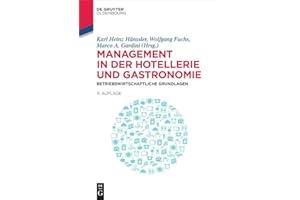 Management in der Hotellerie und Gastronomie: Betriebswirtschaftliche Grundlagen (De Gruyter Studium)
