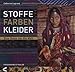 Produktbild Stoffe, Farben, Kleider: Eine Reise um die Welt