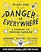 Danger Is Everywhere: A Handbook for Avoiding Danger by David O'Doherty, Chris Judge