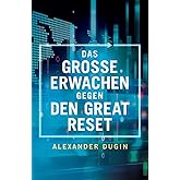 Das Große Erwachen gegen den Great Reset: Trumpisten gegen Globalisten