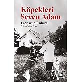 K&ouml;pekleri Seven Adam