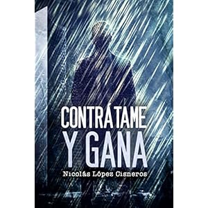 Contratame y Gana: despiadado espionaje del siglo XXI