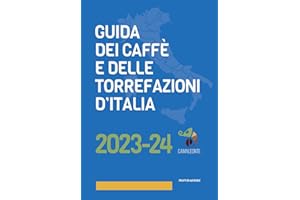 Guida dei caffè e delle torrefazioni d'Italia 2023-2024