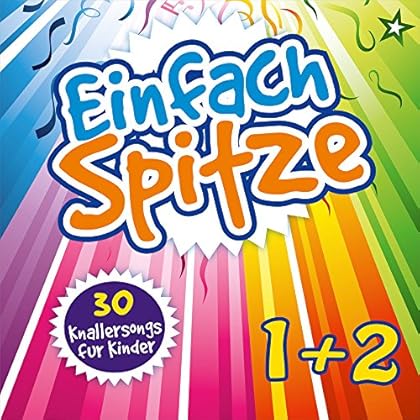 Einfach Spitze Vol. 1 + 2: 15 Knallersongs für Kinder