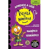 Aprender a leer en la Escuela de Monstruos 25 - Magn&iacute;fico y terror&iacute;fico: En letra MAY&Uacute;SCULA (libros para ni&ntilde;os a partir de 5